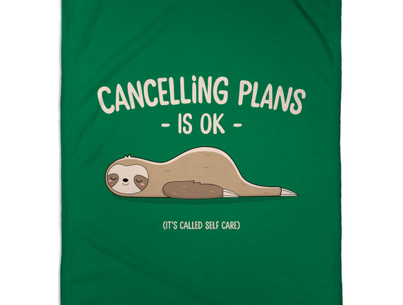 Cancelling Plans Is Ok