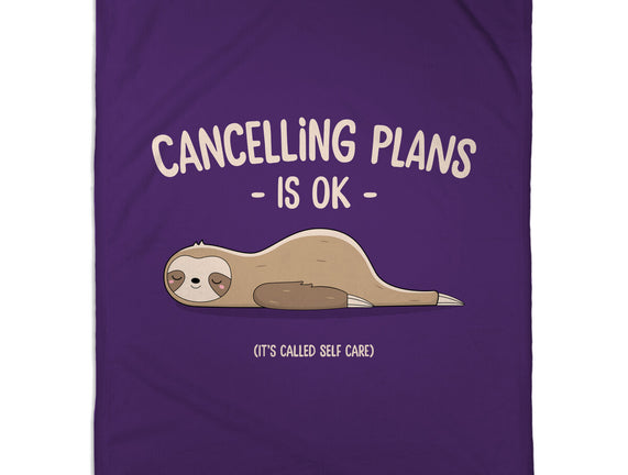 Cancelling Plans Is Ok