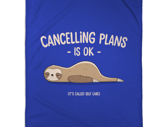 Cancelling Plans Is Ok