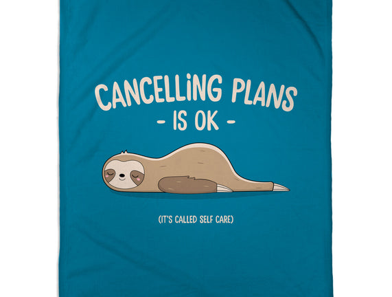 Cancelling Plans Is Ok