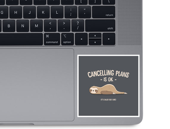 Cancelling Plans Is Ok