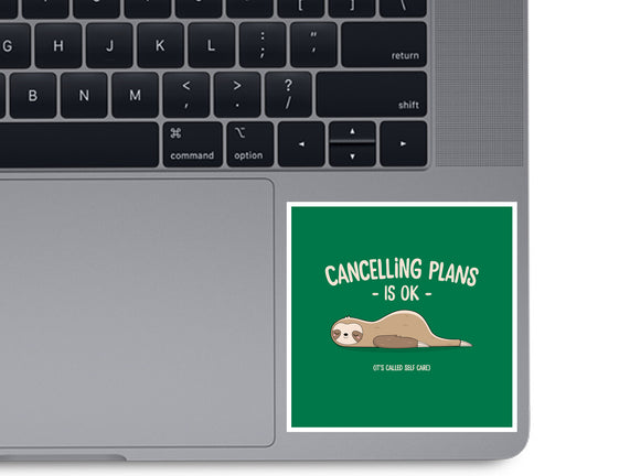 Cancelling Plans Is Ok