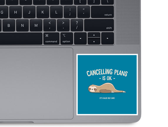 Cancelling Plans Is Ok