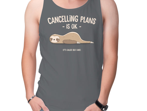 Cancelling Plans Is Ok