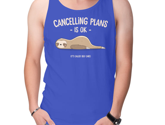 Cancelling Plans Is Ok