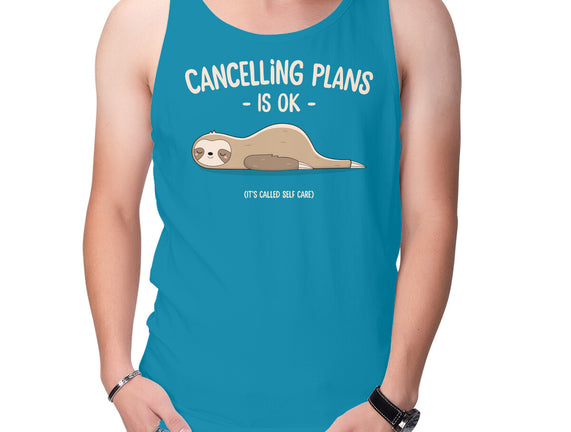Cancelling Plans Is Ok