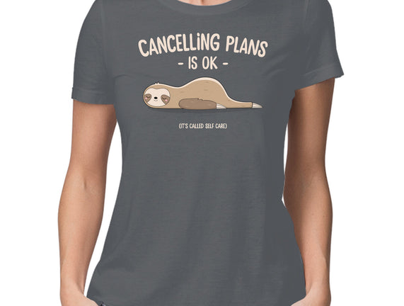 Cancelling Plans Is Ok