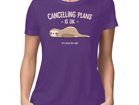 Cancelling Plans Is Ok