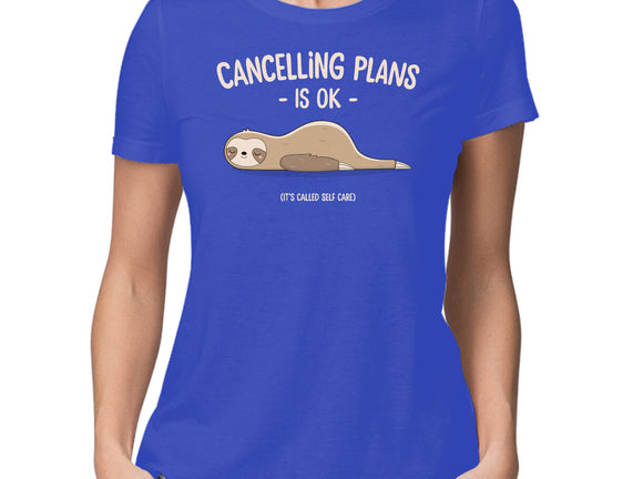Cancelling Plans Is Ok