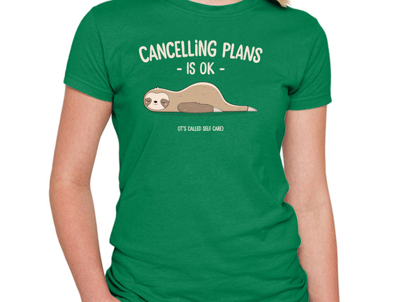 Cancelling Plans Is Ok