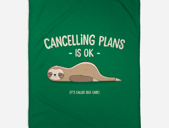 Cancelling Plans Is Ok