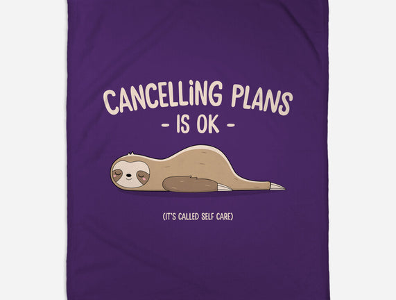 Cancelling Plans Is Ok