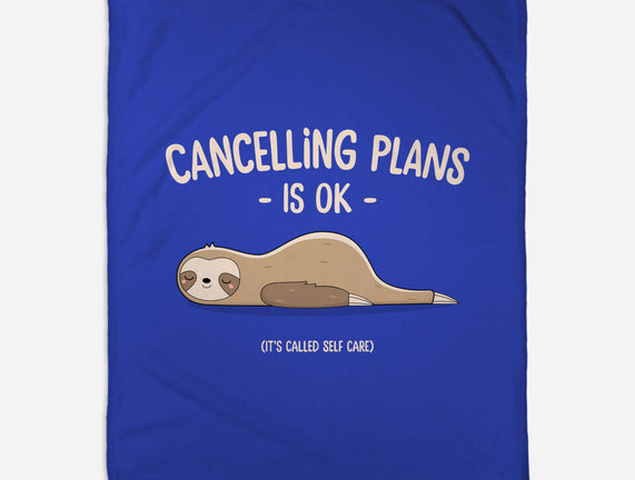 Cancelling Plans Is Ok