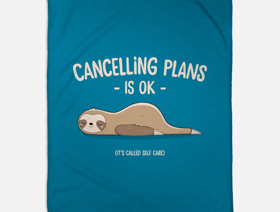 Cancelling Plans Is Ok