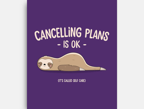 Cancelling Plans Is Ok