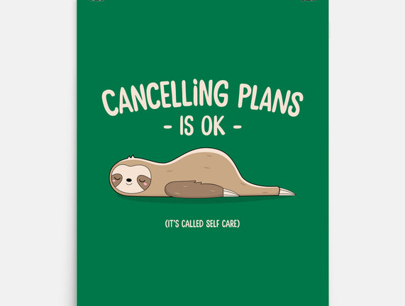 Cancelling Plans Is Ok