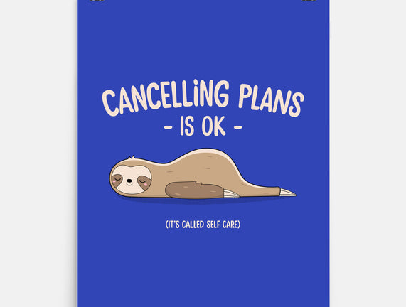 Cancelling Plans Is Ok