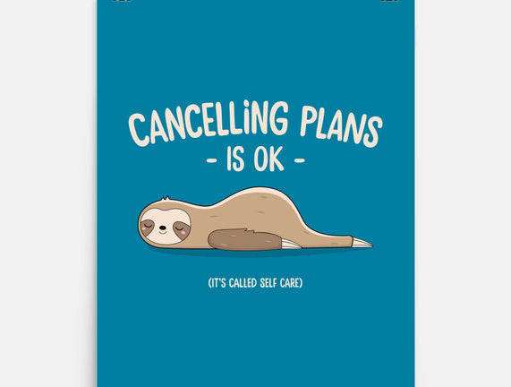 Cancelling Plans Is Ok