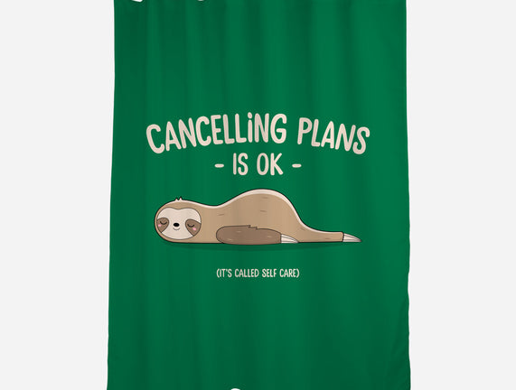 Cancelling Plans Is Ok