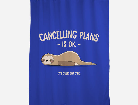 Cancelling Plans Is Ok