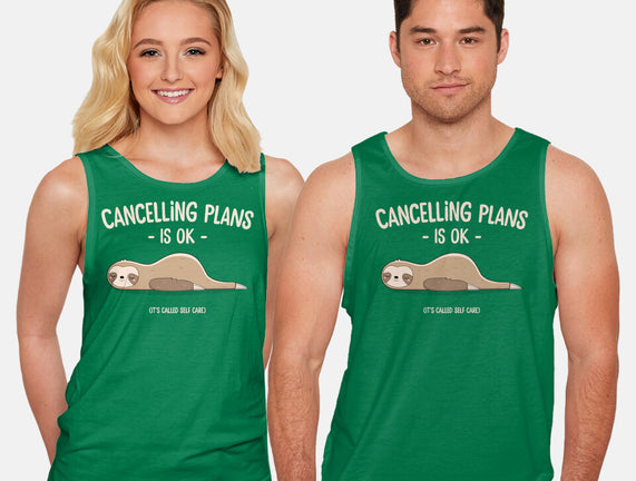 Cancelling Plans Is Ok