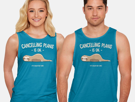 Cancelling Plans Is Ok
