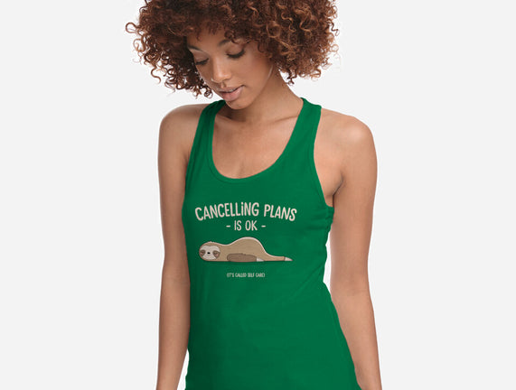 Cancelling Plans Is Ok