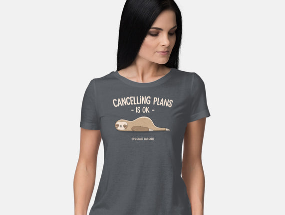 Cancelling Plans Is Ok
