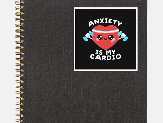 Anxiety Is My Cardio