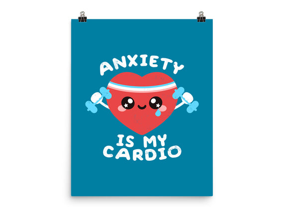 Anxiety Is My Cardio