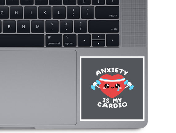 Anxiety Is My Cardio
