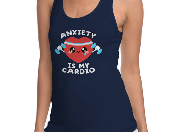 Anxiety Is My Cardio