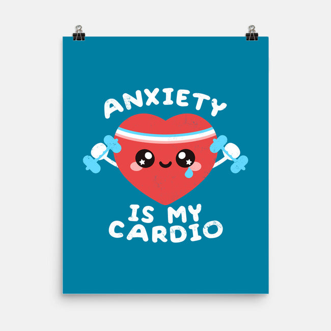 Anxiety Is My Cardio-none matte poster-NemiMakeit