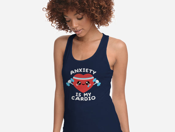 Anxiety Is My Cardio