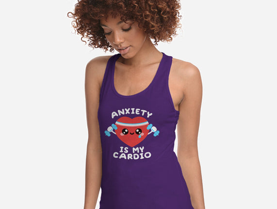 Anxiety Is My Cardio