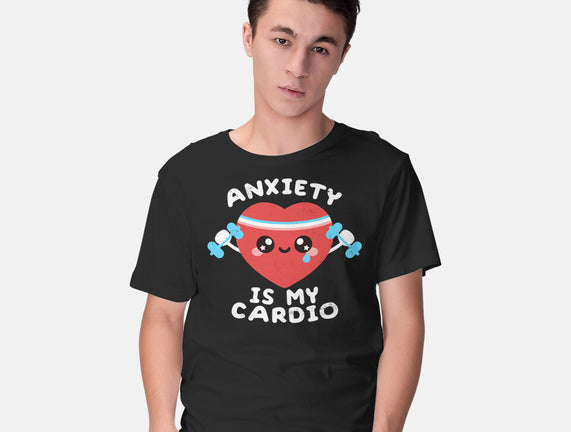 Anxiety Is My Cardio