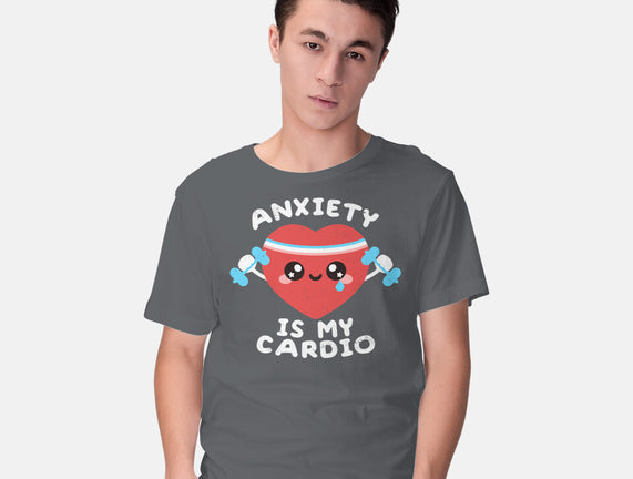 Anxiety Is My Cardio