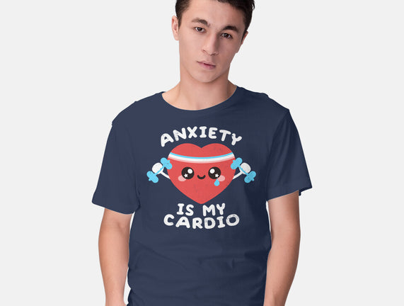 Anxiety Is My Cardio