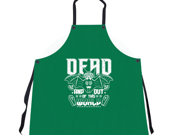 Dead And Out Of This World