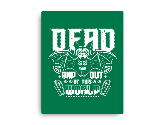 Dead And Out Of This World