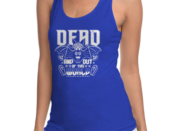 Dead And Out Of This World