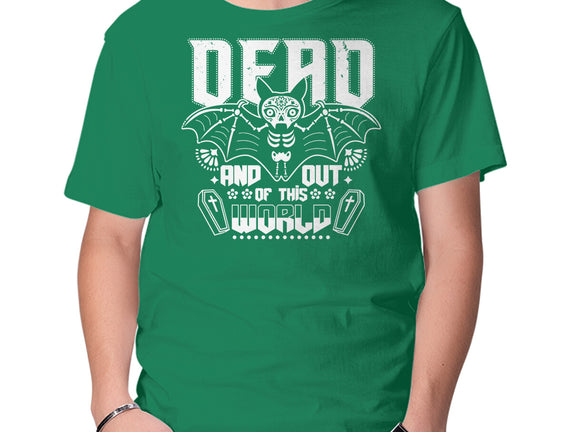 Dead And Out Of This World