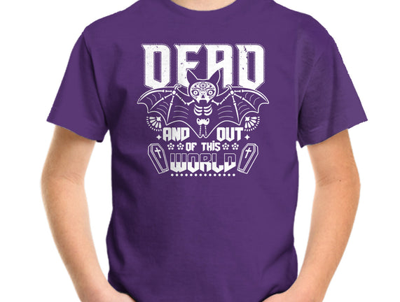 Dead And Out Of This World