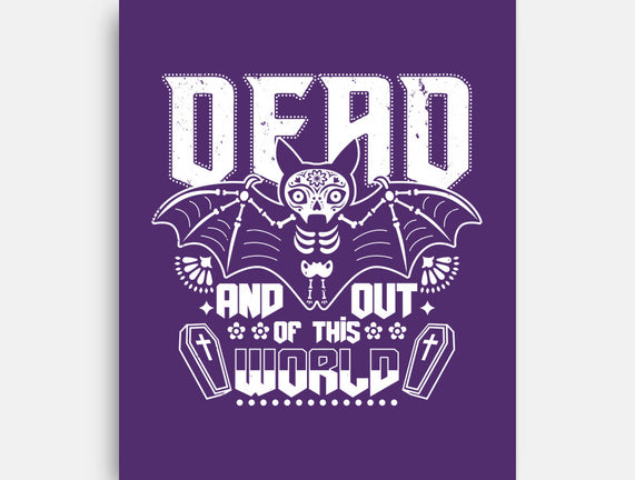 Dead And Out Of This World