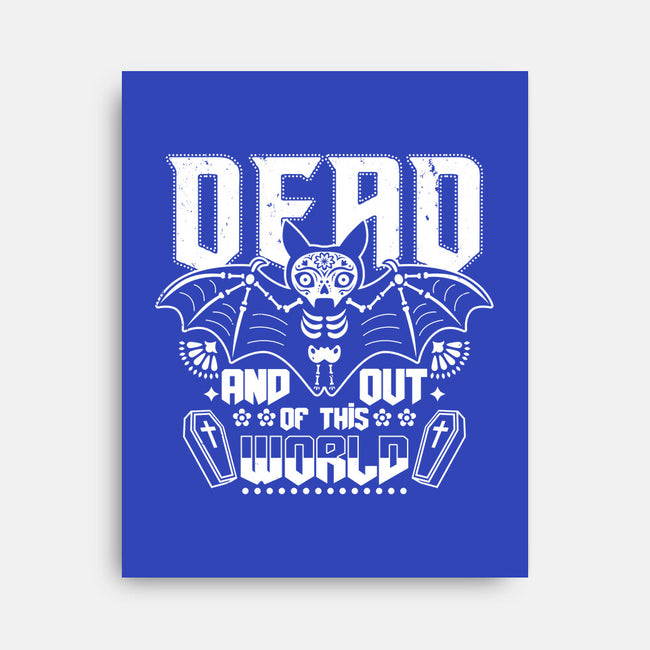 Dead And Out Of This World-none stretched canvas-Boggs Nicolas