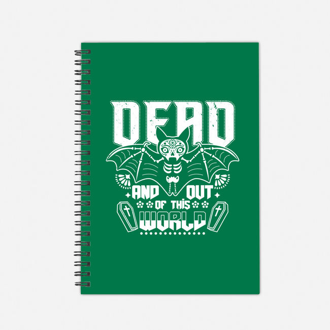 Dead And Out Of This World-none dot grid notebook-Boggs Nicolas