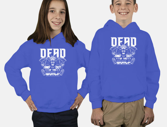 Dead And Out Of This World
