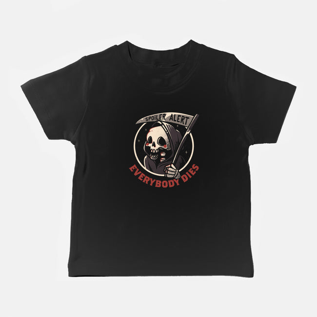Everybody Dies-baby basic tee-eduely
