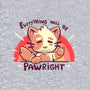 Everything will be Pawright-mens premium tee-TechraNova