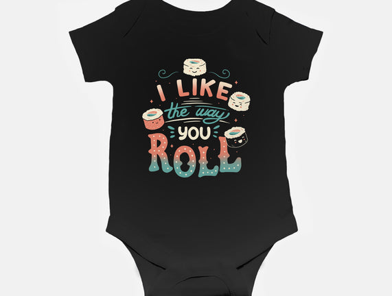 I Like The Way You Roll